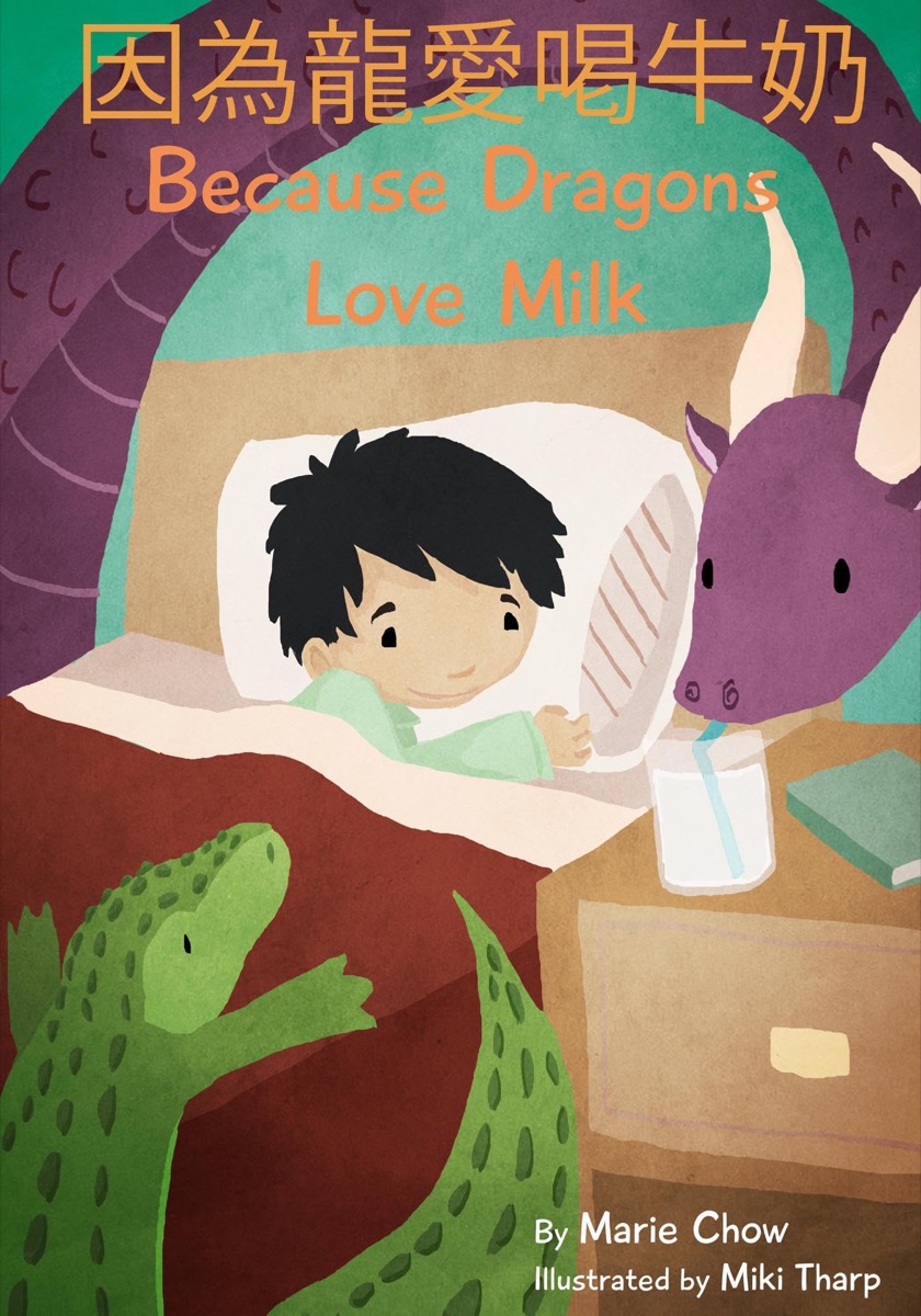 Cover of Because Dragons Love Milk